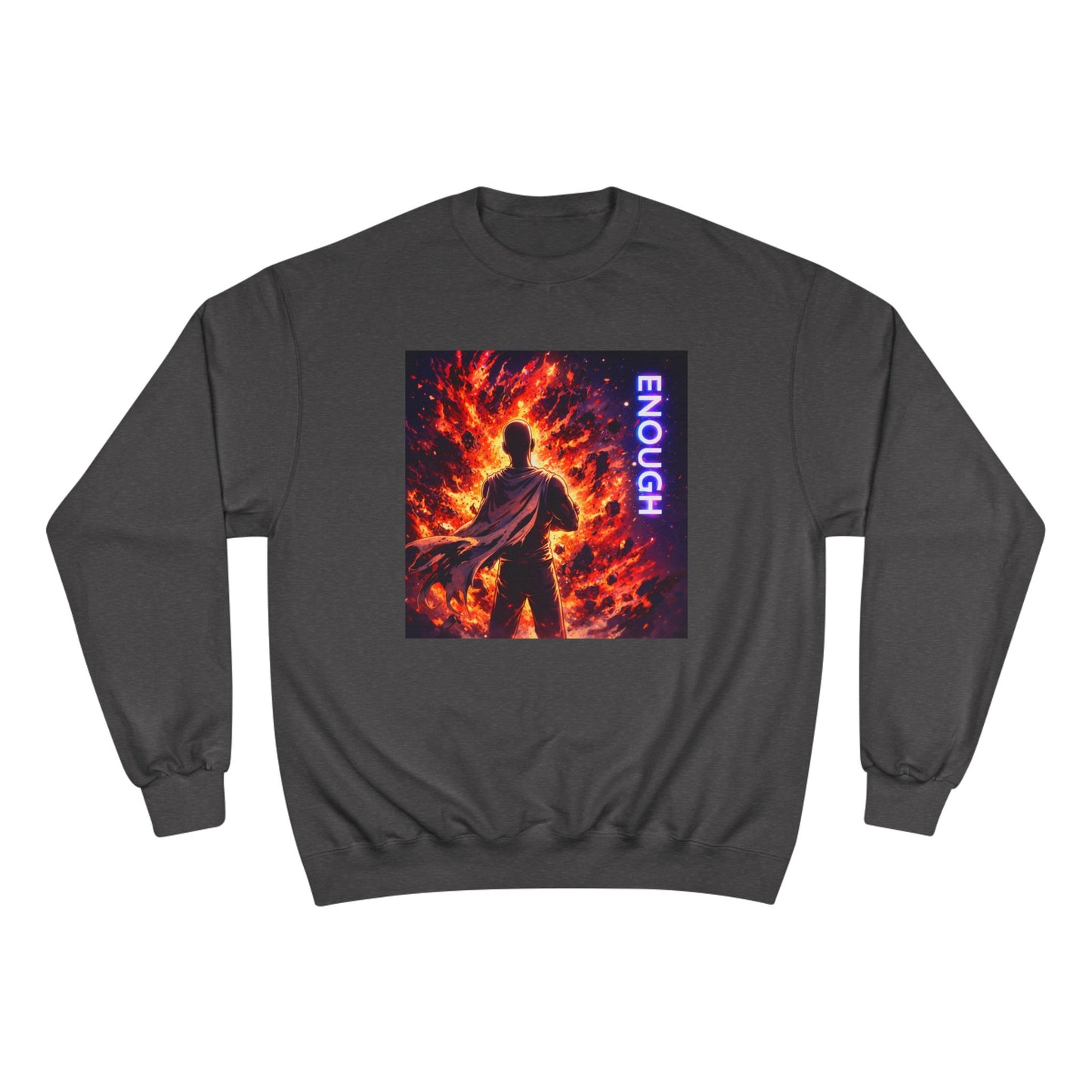 Fiery Hero Silhouette ENOUGH Champion Sweatshirt | Flames Graphic Crewneck