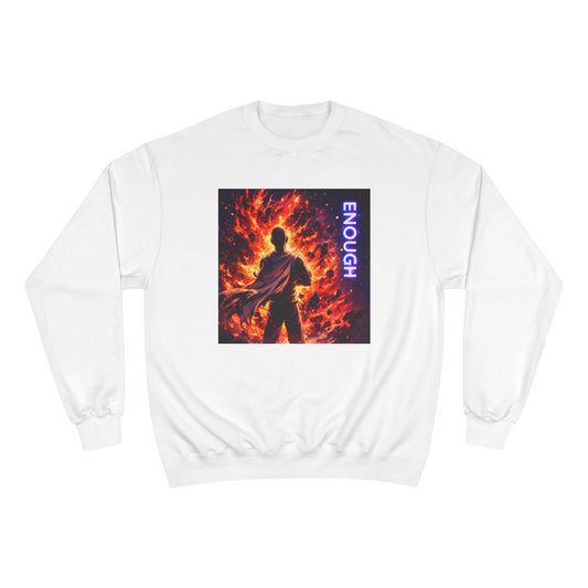 Fiery Hero Silhouette ENOUGH Champion Sweatshirt | Flames Graphic Crewneck