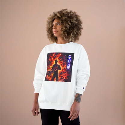 Fiery Hero Silhouette ENOUGH Champion Sweatshirt | Flames Graphic Crewneck