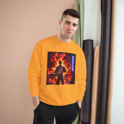 Fiery Hero Silhouette ENOUGH Champion Sweatshirt | Flames Graphic Crewneck