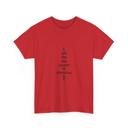 Graphic Anime T-Shirt — 'I Am The One Closest to Perfection' Graphic Tee
