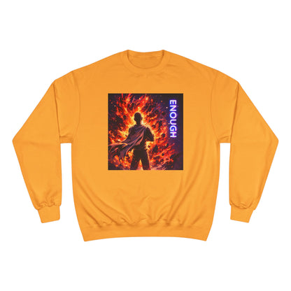 Fiery Hero Silhouette ENOUGH Champion Sweatshirt | Flames Graphic Crewneck