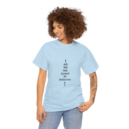 Graphic Anime T-Shirt — 'I Am The One Closest to Perfection' Graphic Tee