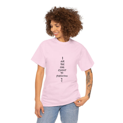 Graphic Anime T-Shirt — 'I Am The One Closest to Perfection' Graphic Tee
