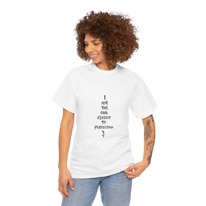 Graphic Anime T-Shirt — 'I Am The One Closest to Perfection' Graphic Tee