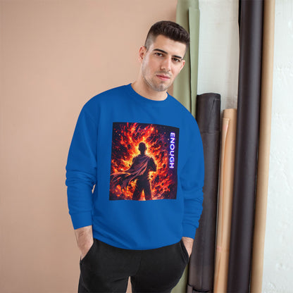 Fiery Hero Silhouette ENOUGH Champion Sweatshirt | Flames Graphic Crewneck