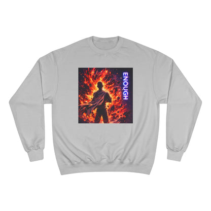 Fiery Hero Silhouette ENOUGH Champion Sweatshirt | Flames Graphic Crewneck